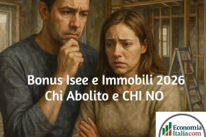 Bonus ISEE e casa 2026: Quelli Cancellati e Quelli che resistono