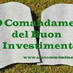 Come investire: 10 Comandamenti per il Miglior Investimento