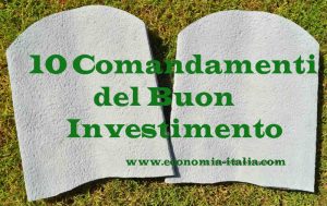 Come investire: 10 Comandamenti per il Miglior Investimento