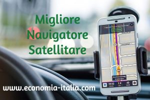 Miglior Navigatore Satellitare in Offerta a Costo Zero