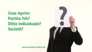 Partita IVA, Ditta Individuale, Società: Cosa Scegliere per Aprire una Ditta?