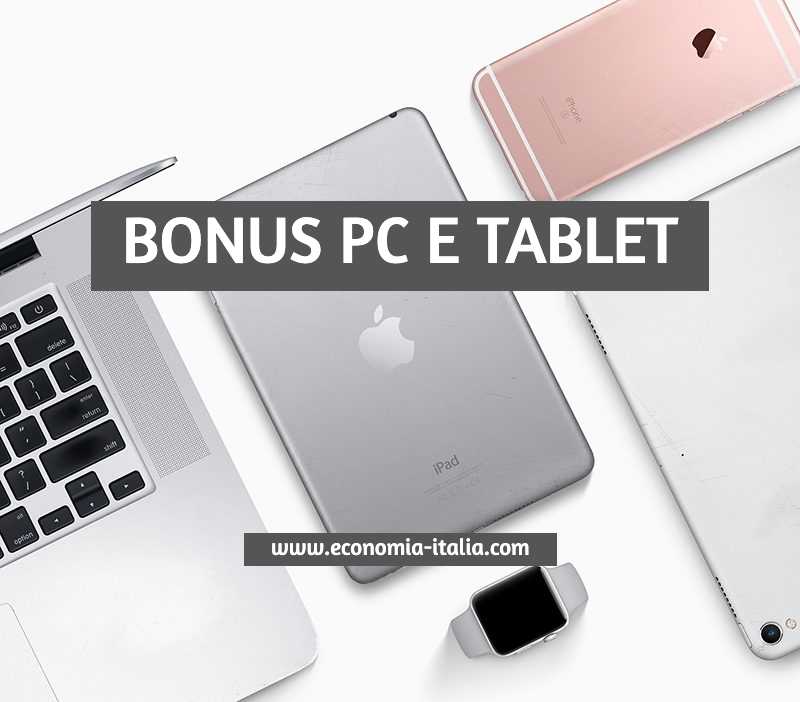 Bonus PC e Tablet: Come Richiederlo e Chi ne ha Diritto