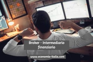 Broker Finanziario: chi è, cosa fa e come diventarlo