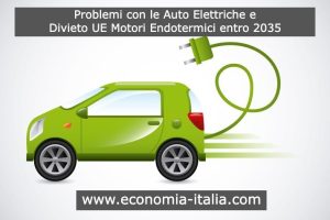 10 Problemi Auto Elettriche e Divieto UE Auto Benzina/Gasolio nel 2035