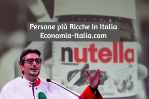 Italiani più Ricchi Oggi 2023 - 2024: Elenco, Storie, Capitali