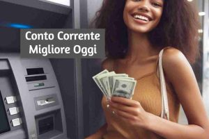 Migliore Conto Corrente Oggi 27 Novembre 2023