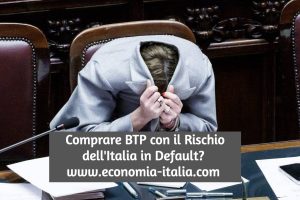 comprare BTP con l'Italia in default è consigliabile?