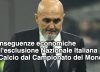 Conseguenze Economiche Esclusione Italia dal Campionato del Mondo