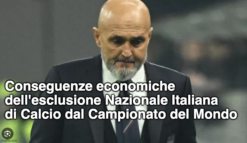 Conseguenze Economiche Esclusione Italia dal Campionato del Mondo