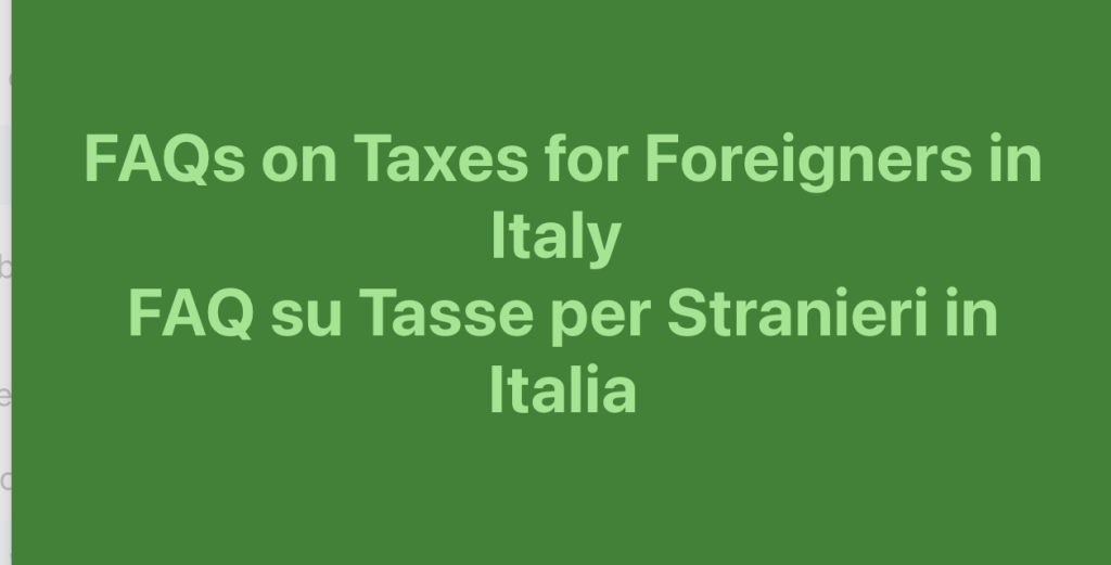 FAQs on Taxes for Foreigners in Italy - Tasse per Stranieri in Italia