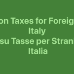 FAQs on Taxes for Foreigners in Italy - Tasse per Stranieri in Italia