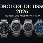 Orologi di lusso 2026